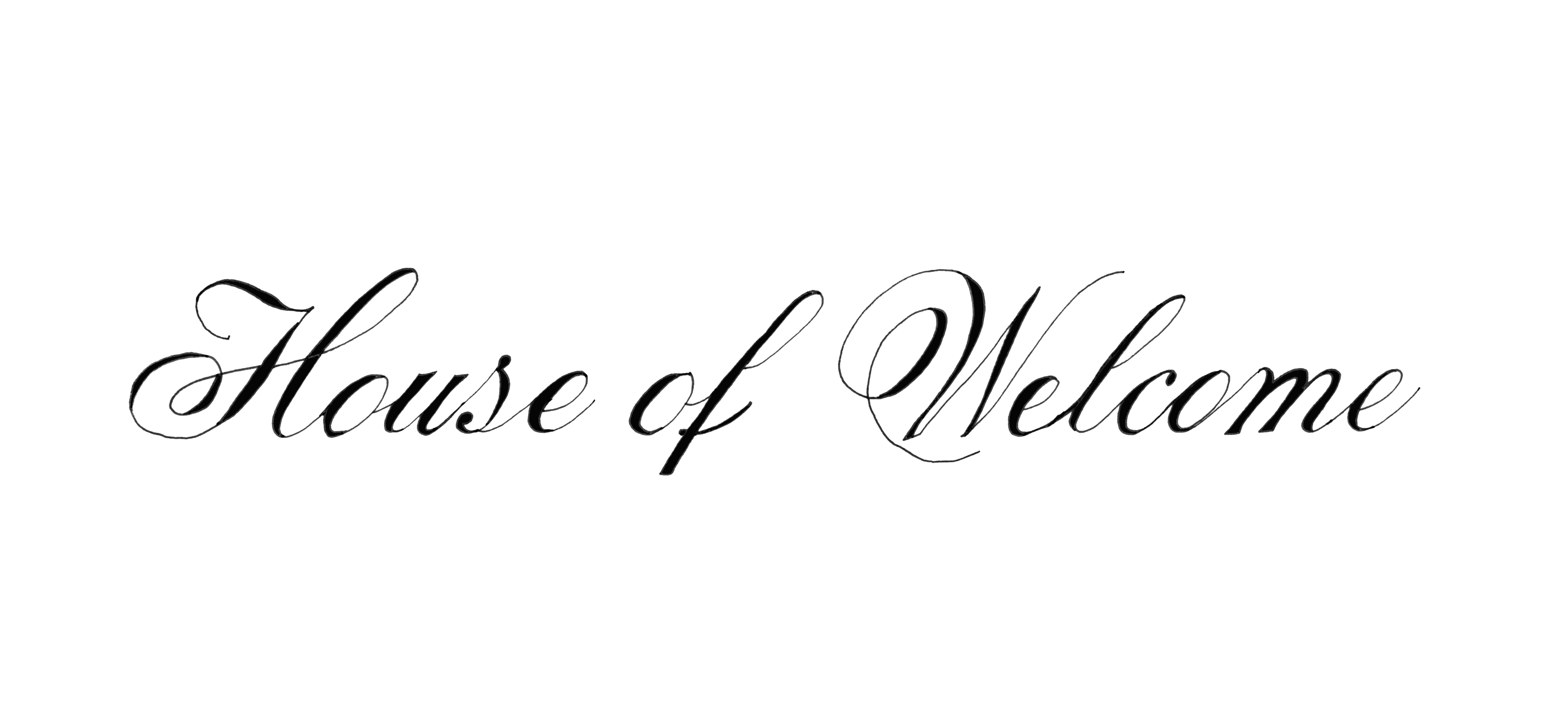 "house of welcome" is written with black ink on a white & black surface